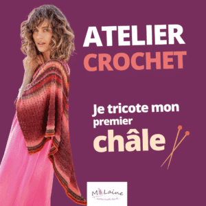 Atelier – Je tricote mon premier châle